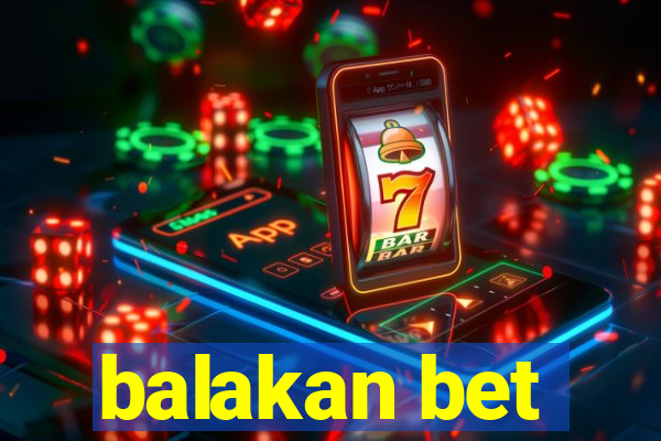 balakan bet